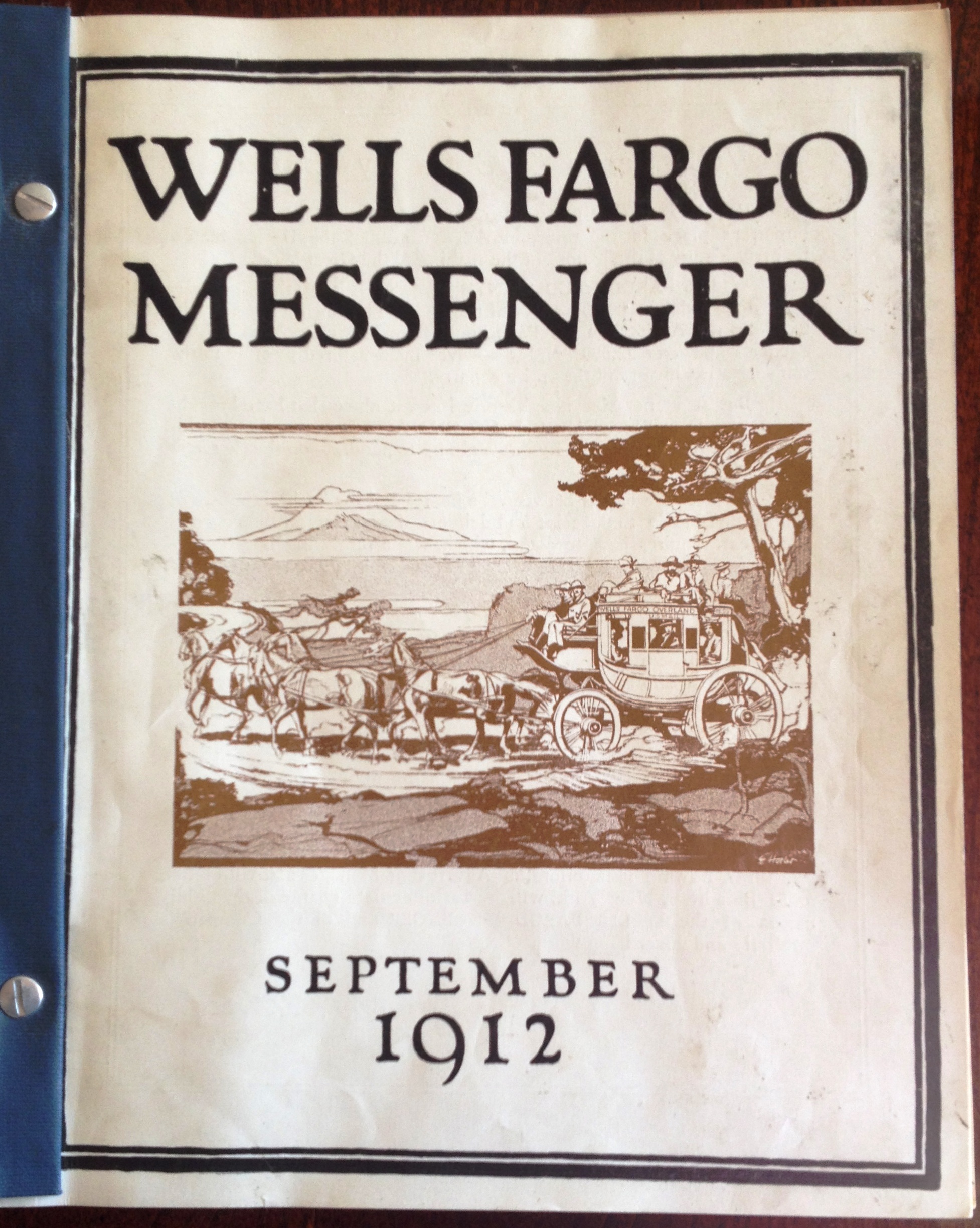 WELLS FARGO MESSENGER MAGAZINE, September, 1912 thru August, 1914